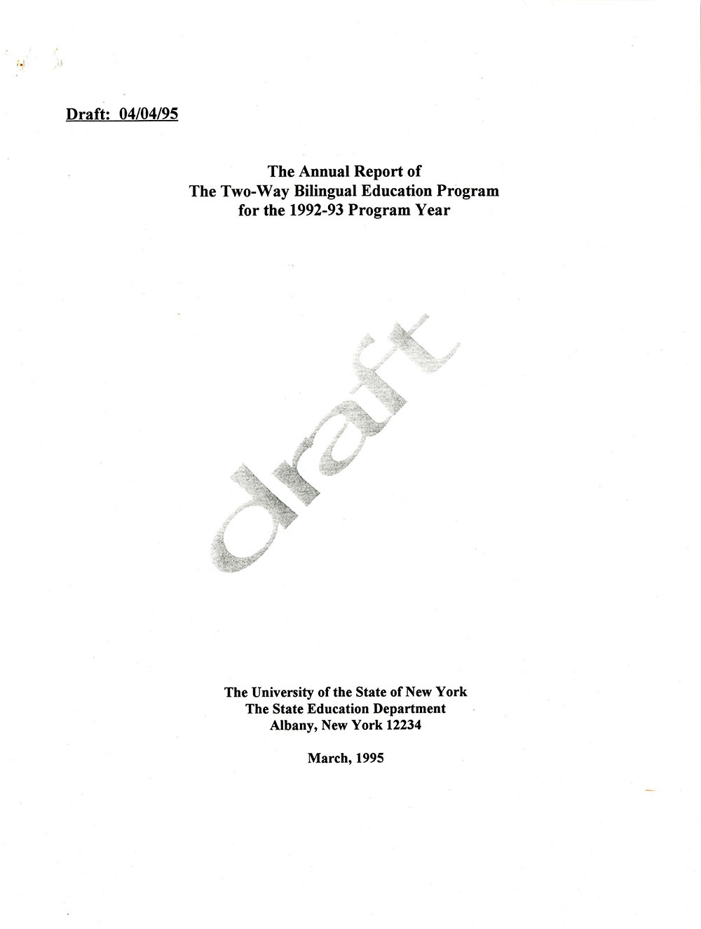 The Annual Report of the Two-Way Bilingual Education Program for the 1992 - 93 Program Year page 1