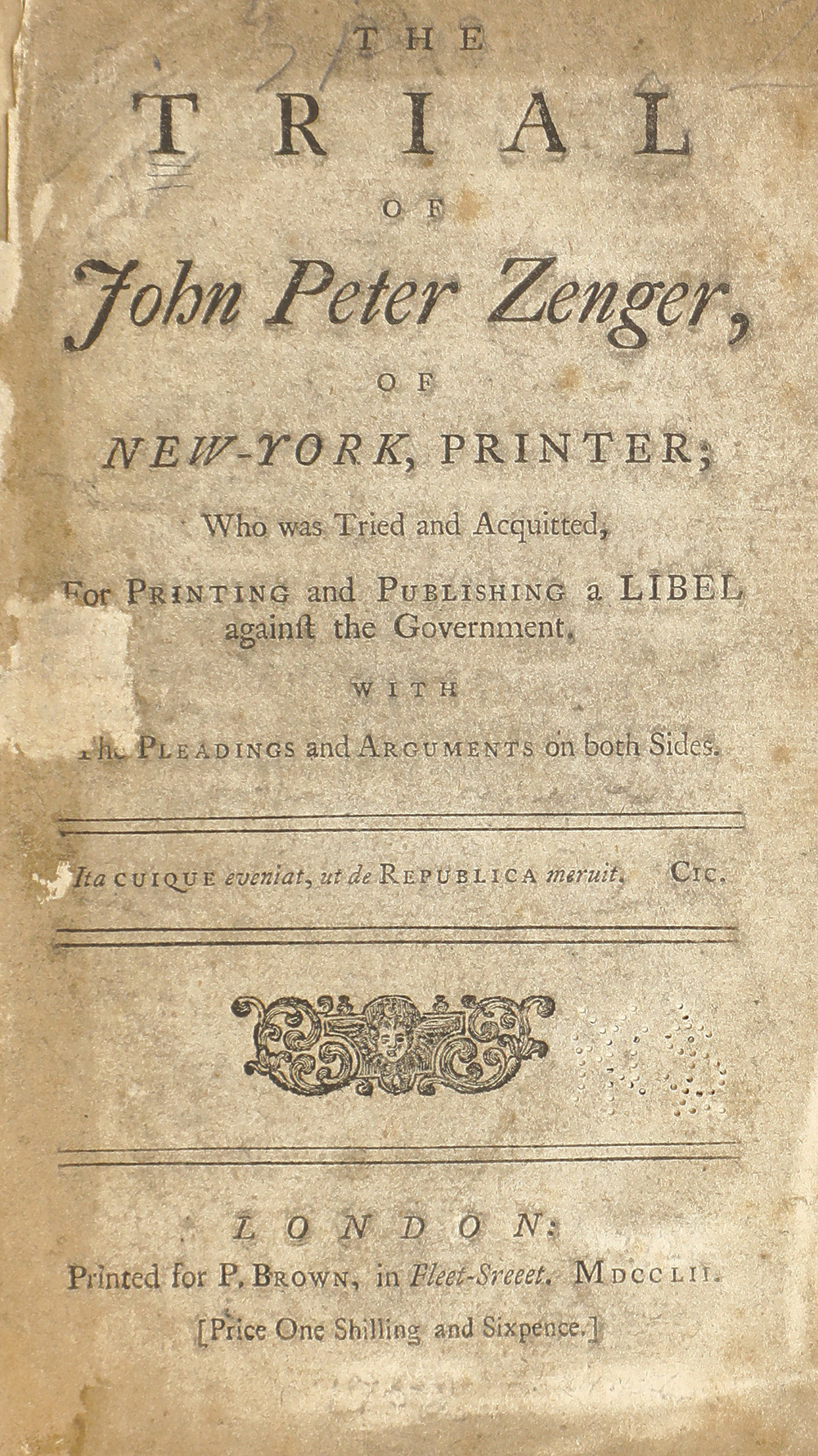 The trial of John Peter Zenger, of New-York, printer, who was tried and acquitted, for printing and publishing a libel against the government : with the pleadings and arguments on both sides page 1