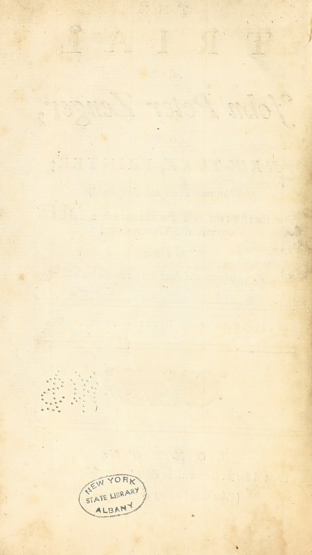 The trial of John Peter Zenger, of New-York, printer, who was tried and acquitted, for printing and publishing a libel against the government : with the pleadings and arguments on both sides page 2