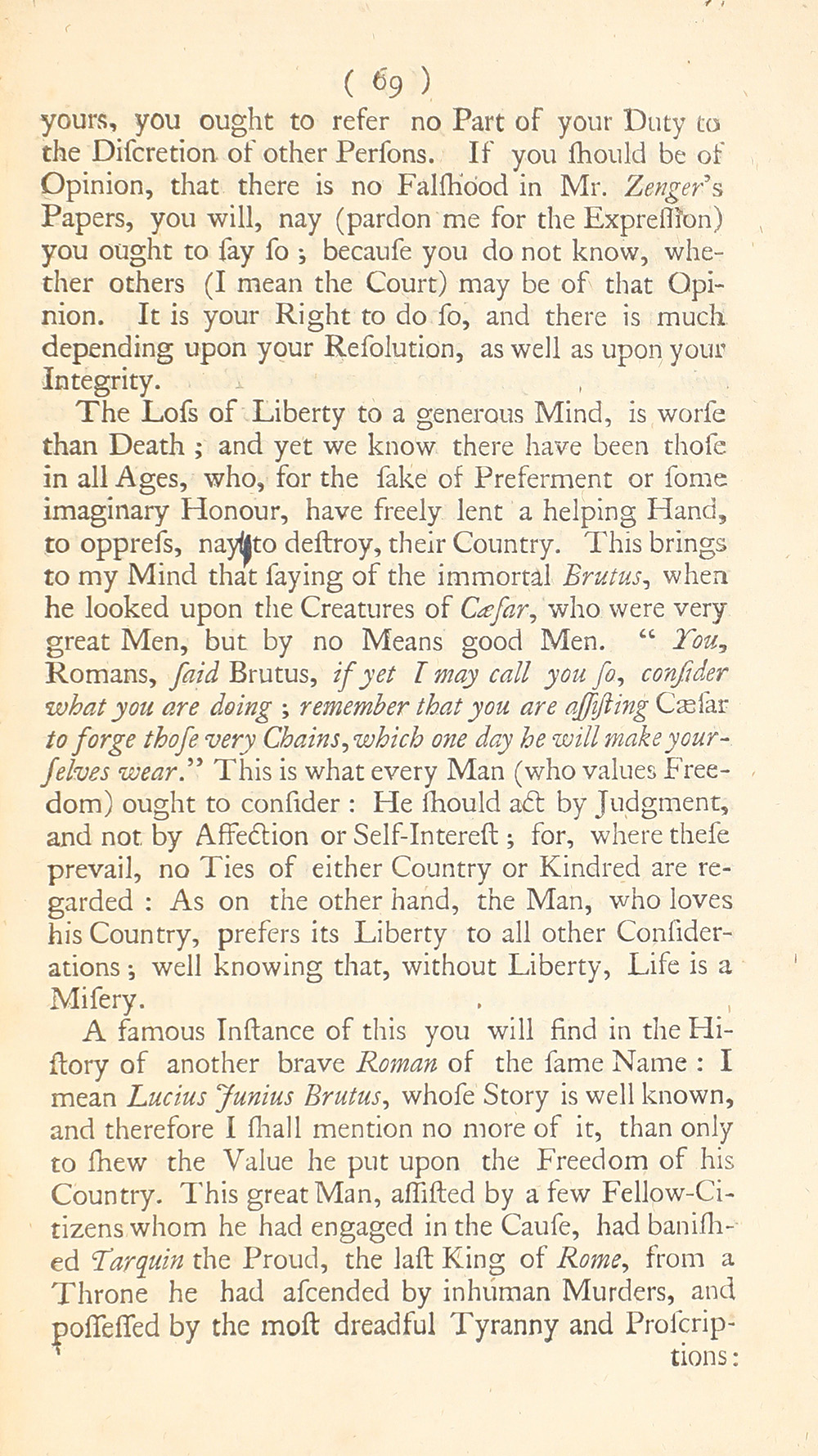 The trial of John Peter Zenger, of New-York, printer, who was tried and acquitted, for printing and publishing a libel against the government : with the pleadings and arguments on both sides page 73