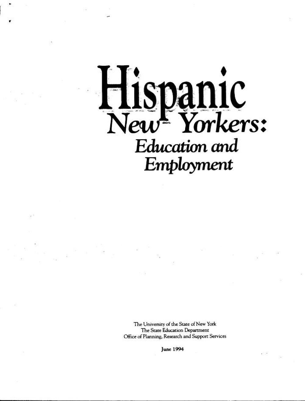 Facts about Hispanic New Yorkers: Education and Employment, 1994 page 1